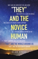 "They" and the Novice Human: "They" and the World Around Us 1779621310 Book Cover