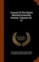 Journal Of The Elisha Mitchell Scientific Society, Volumes 32-37 1179678656 Book Cover