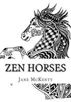 Zen Horses: Drawing Amazing Zen Doodle Horses! 1519202660 Book Cover