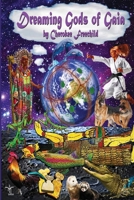 Dreaming Gods of Gaia 1927848474 Book Cover