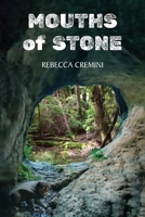Mouths of Stone 1988915597 Book Cover