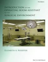 Introduction of the Operating Room Assistant to the Surgical Environment 1482798735 Book Cover