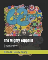 The Mighty Zeppelin: Test Your Knowledge: Quiz Booklet One B0B4QNL169 Book Cover