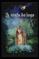 A ninfa do lago B08MN4P3WK Book Cover