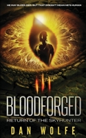 BloodForged: Return of the SkyHunter 0648576655 Book Cover