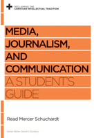Media, Journalism, and Communication: A Student's Guide 1433535149 Book Cover