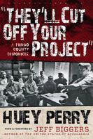 'They'll Cut Off Your Project': A Mingo County Chronicle. 1933202793 Book Cover