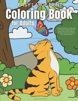 Easy Large Print Coloring Book for Adults: Simple Designs for Beginners and Teens through Seniors featuring Animals, Nature, Flowers, Farm and Country Life, Sweets & More null Book Cover