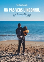 Un pas vers l'inconnu, le handicap B0FLCZZJPC Book Cover