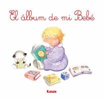 El Álbum de Mi Bebé 9876346261 Book Cover