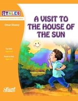My Tales: A visit to the house of the sun 6035037607 Book Cover