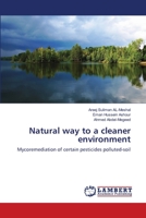 Natural way to a cleaner environment 3659414859 Book Cover