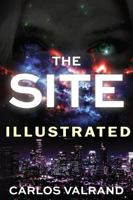 The Site: Illustrated B0F5P9YDPK Book Cover