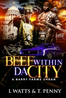 Beef Within Da’ City B09JVG8HL3 Book Cover