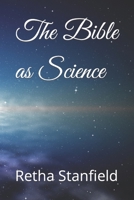 The Bible as Science B09T3FP32J Book Cover