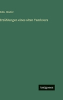 Erzählungen eines alten Tambours (German Edition) 3563681082 Book Cover