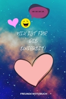 Nix Ist F�r Die Ewigkeit!: A5 Notizbuch LINIERT Fremdenbuch jungen Schule Schulanfang Abschiedsgeschenk Geschenk Erinnerungsalbum Weihnachtsgeschenke teenager 1676646515 Book Cover