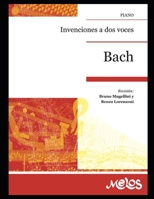 Invenciones a dos voces: J.S. Bach B08MSS9FZ1 Book Cover