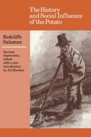 The History and Social Influence of the Potato (Cambridge Paperback Library) 0521316235 Book Cover
