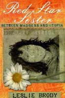 Red Star Sister : Between Madness and Utopia 1886913153 Book Cover