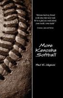 More Kenosha Softball 0967361478 Book Cover