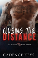 Closing the Distance: An Accidental Pregnancy Sports Romance (LA Wolves) 1957300280 Book Cover