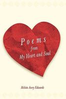 Poems from My Heart and Soul 1449024866 Book Cover