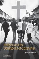 Religion and the Obligations of Citizenship 0521027608 Book Cover