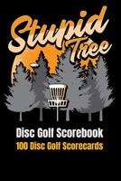 Disc Golf Scorebook: 100 Disc Golf Scorecards 6"x9" 1091497990 Book Cover