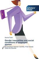 Gender Inequalities and Social Conditions of Employed Women 3639712358 Book Cover