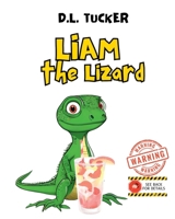 Liam the Lizard 1990336930 Book Cover