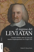 El Regreso del Leviatán: Thomas Hobbes y los retos del mundo hispanoparlante actual (Spanish Edition) null Book Cover