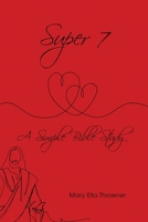 Super 7: A Simple Bible Study 1649570791 Book Cover