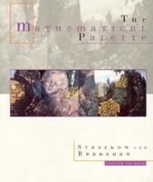 The Mathematical Palette (with BCA/iLrn Tutorial and InfoTrac ) (Advantage Series) 0030008972 Book Cover