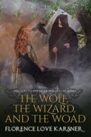 The Wolf, The Wizard and The Woad 1943369143 Book Cover