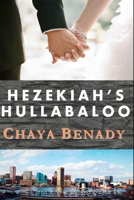 Hezekiah's Hullabaloo B096TJDBTV Book Cover