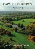 Capability Brown in Kent 0993404405 Book Cover