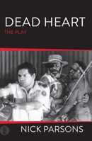 Dead Heart (play) 192500578X Book Cover