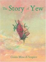 The Story of Yew 1899171630 Book Cover