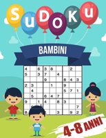 sudoku bambini 4-8 anni: giochi da giocare con la famiglia, 200 griglie a tre livelli con istruzioni e soluzioni, regalo per ragazzo e ragazza B08DSS84KM Book Cover