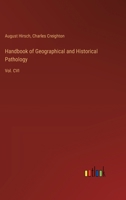 Handbook of Geographical and Historical Pathology: Vol. CVI 338531111X Book Cover