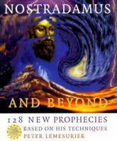 Nostradamus: Including 128 New Prophecies Based on His Techniques 080699911X Book Cover