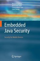 Embedded Java Security: Security for Mobile Devices 1849966230 Book Cover