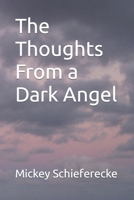 The Thoughts From a Dark Angel 154555370X Book Cover
