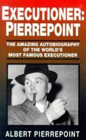 Executioner Pierrepoint: An Autobiography 0340717017 Book Cover