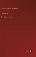 L'alouette: Comédie en un acte (French Edition) 3385021944 Book Cover