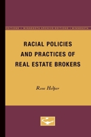 Racial Policies and Practices of Real Estate Brokers 0816668736 Book Cover