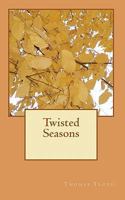 Twisted Seasons 1450505155 Book Cover
