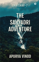 Shaishav-7: The Sahyadri Adventure B0CDXYXHJP Book Cover