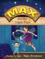 Max and the Diaper Fairy 0615312691 Book Cover